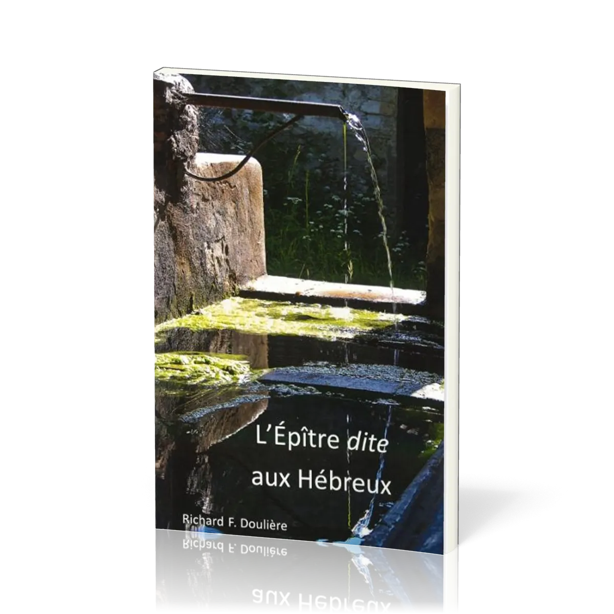 L’Épître dite aux Hébreux - [commentaire biblique]