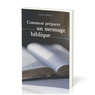 Comment préparer un message biblique