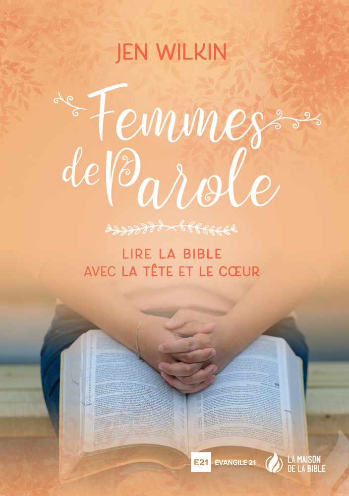 Femmes de Parole - Lire la Bible avec la tête et le coeur