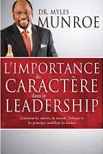 Importance du caractère dans le leadership  (L')