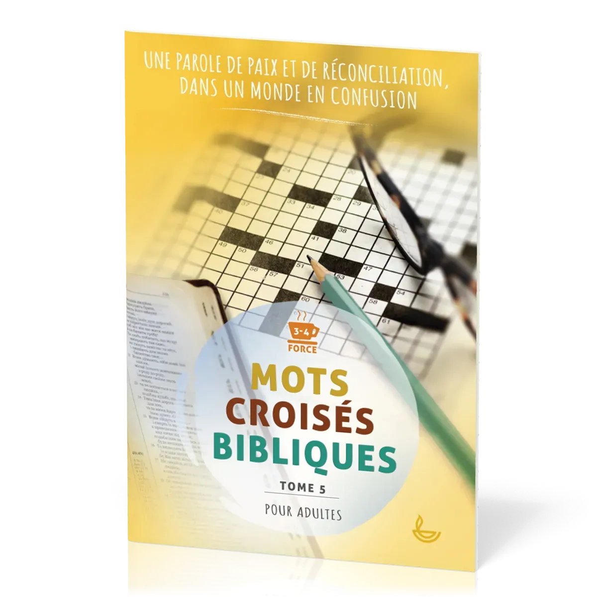 Mots croisés bibliques, tome 5 - Une Parole de paix et réconciliation, dans un monde en confusion