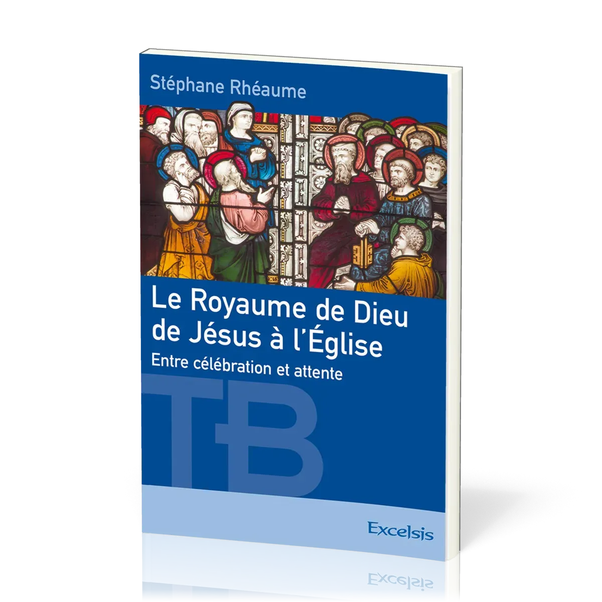Royaume de Dieu de Jésus à l'Église (Le) - Entre célébration et attente [coll. Théologie Biblique]