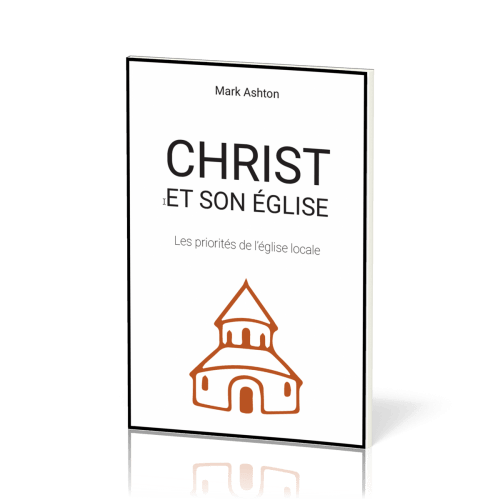 Christ et son Église - Les priorités de l’église locale