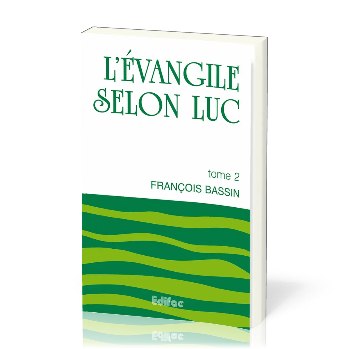 Évangile selon Luc, tome 2 (L') - [CEB NT 03] Commentaire Évangélique de la Bible