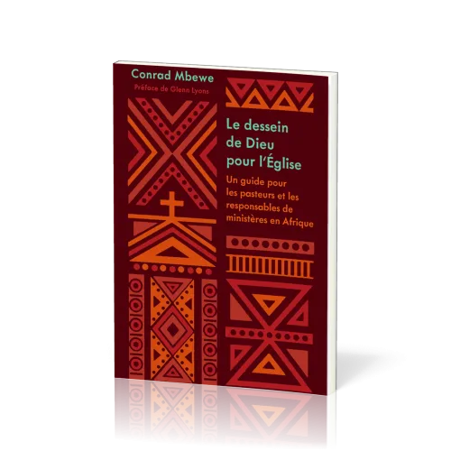 Dessein de Dieu pour l'Église (Le)