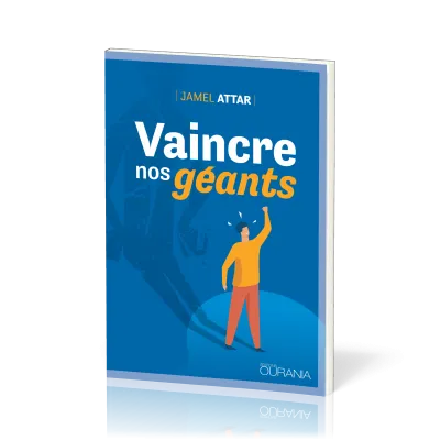 Vaincre nos géants