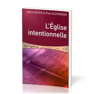 Église intentionnelle (L') - [Réflexions - collection IBG]