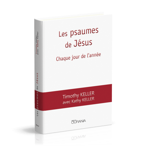 Psaumes de Jésus (Les) - Chaque jour de l'année