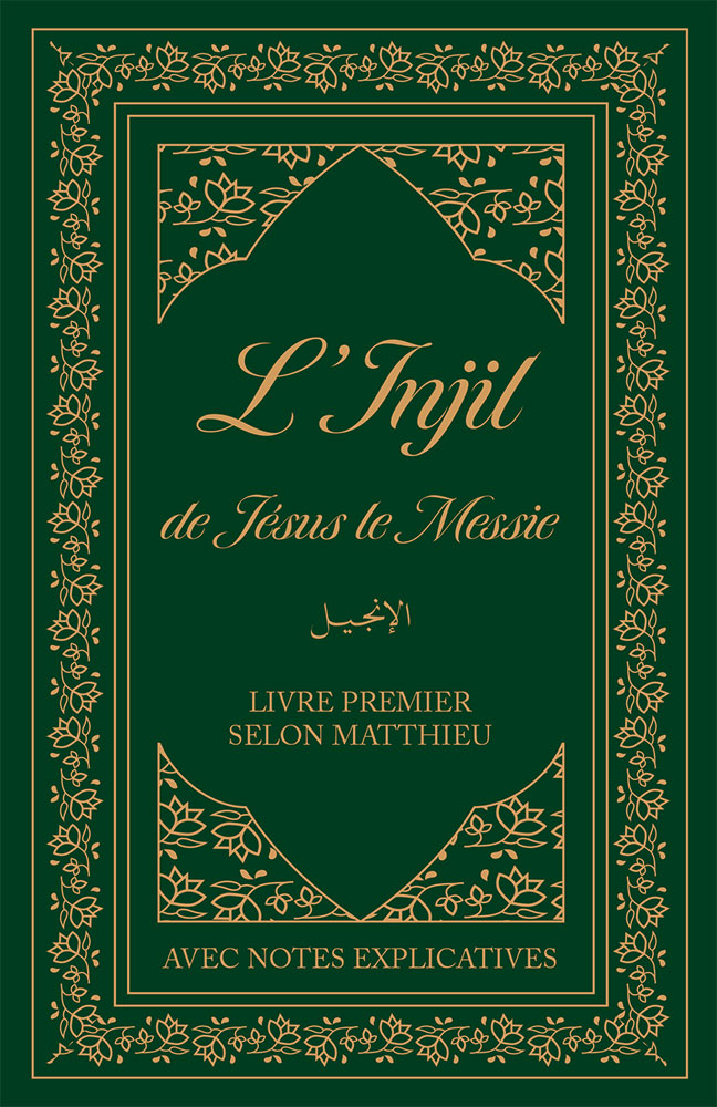 L’Injil de Jésus le Messie - [broché] Version Semeur. Livre premier selon Matthieu avec notes...