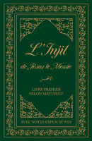 L’Injil de Jésus le Messie - [broché] Version Semeur. Livre premier selon Matthieu avec notes...